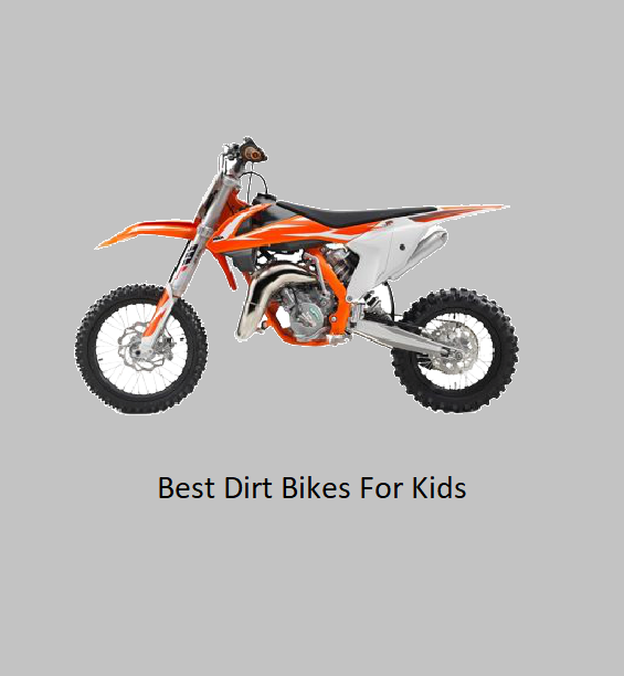 Best Dirt Bikes For Kids